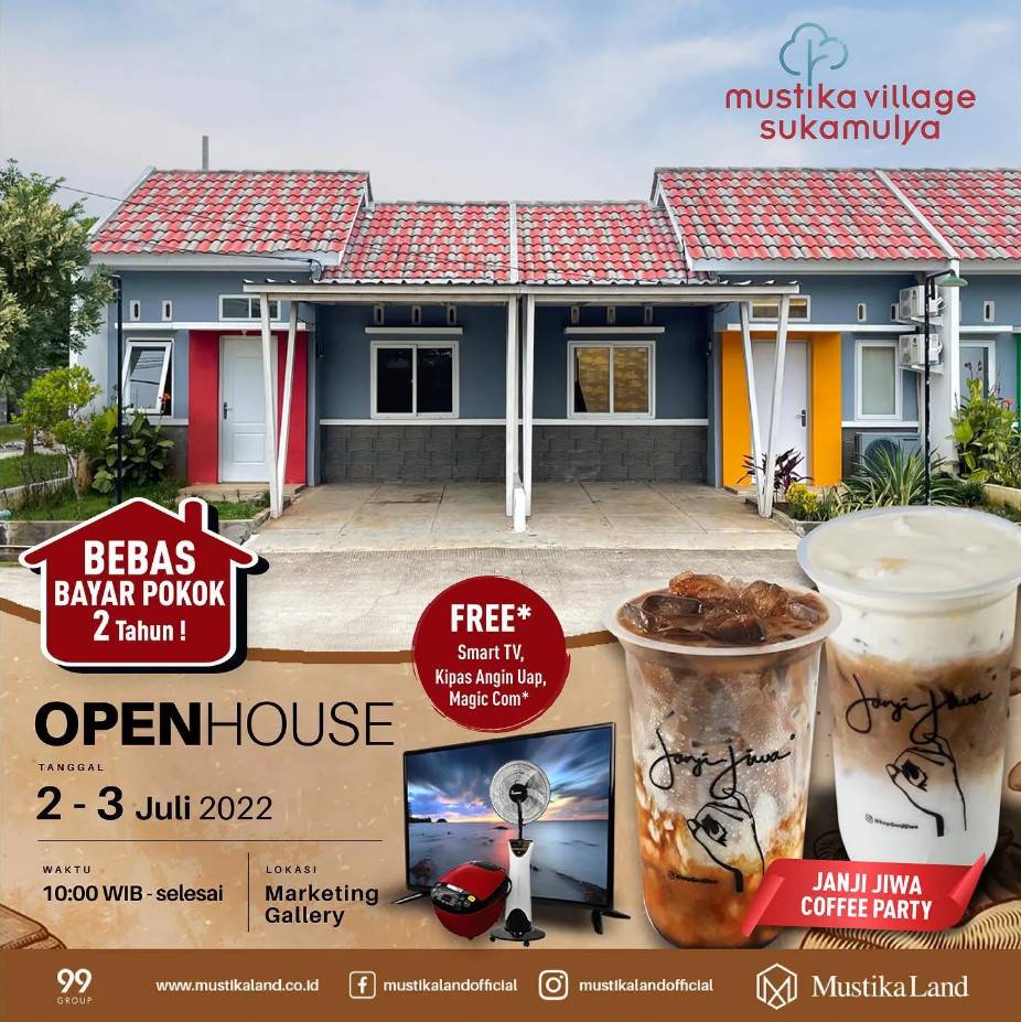 Open House Mustika Village Sukamulya Janji Jiwa 2 JULI 22 & 3 JULI 22