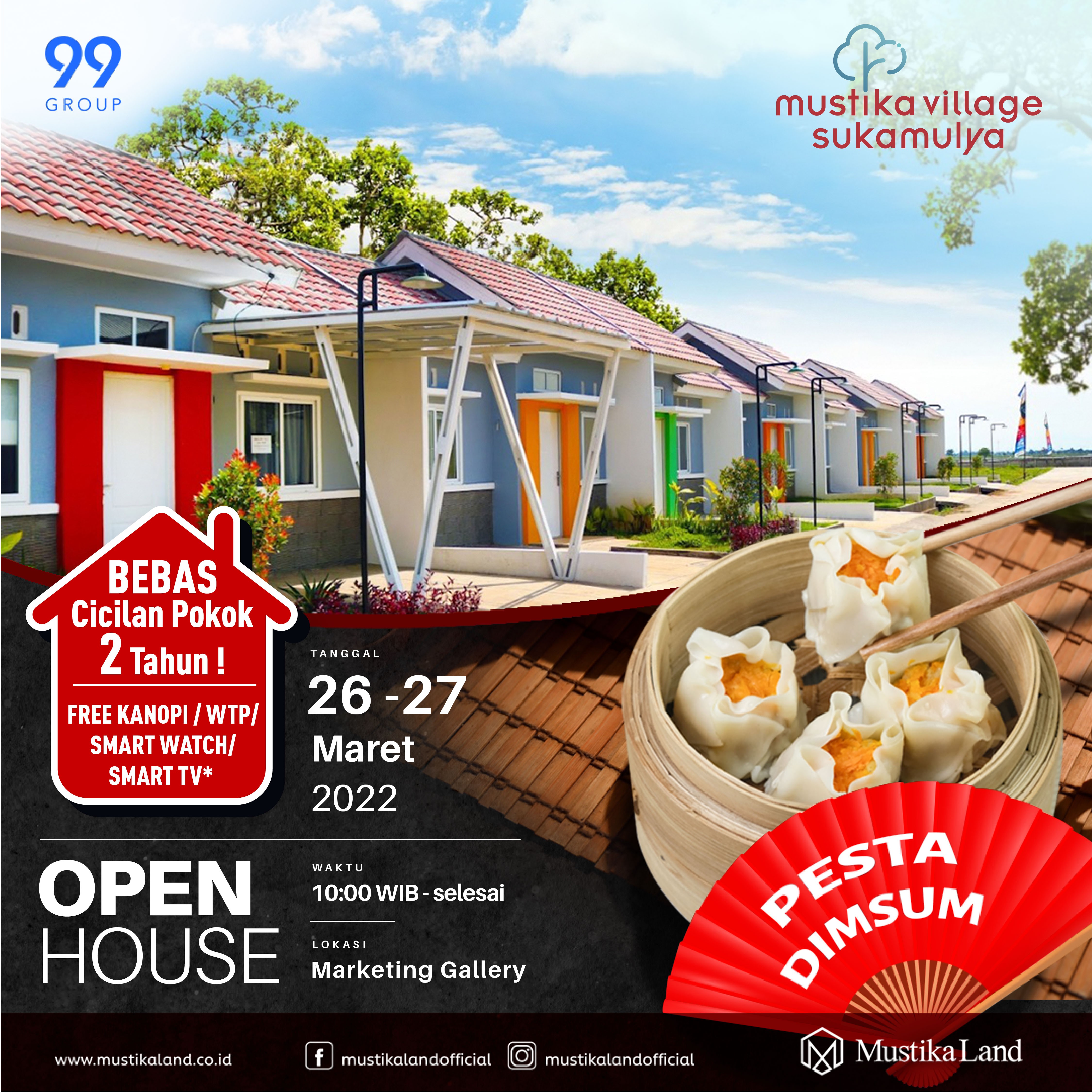 Open House Mustika Village Sukamulya Pesta Dimsum 26 MAR 22 & 27 MAR 22