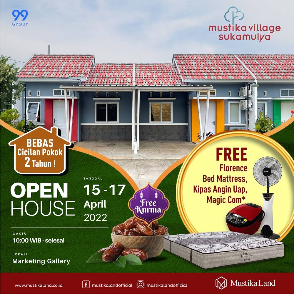 Open House Mustika Village Sukamulya Pesta Kurma 15 APRIL 22 & 17 APRIL 22