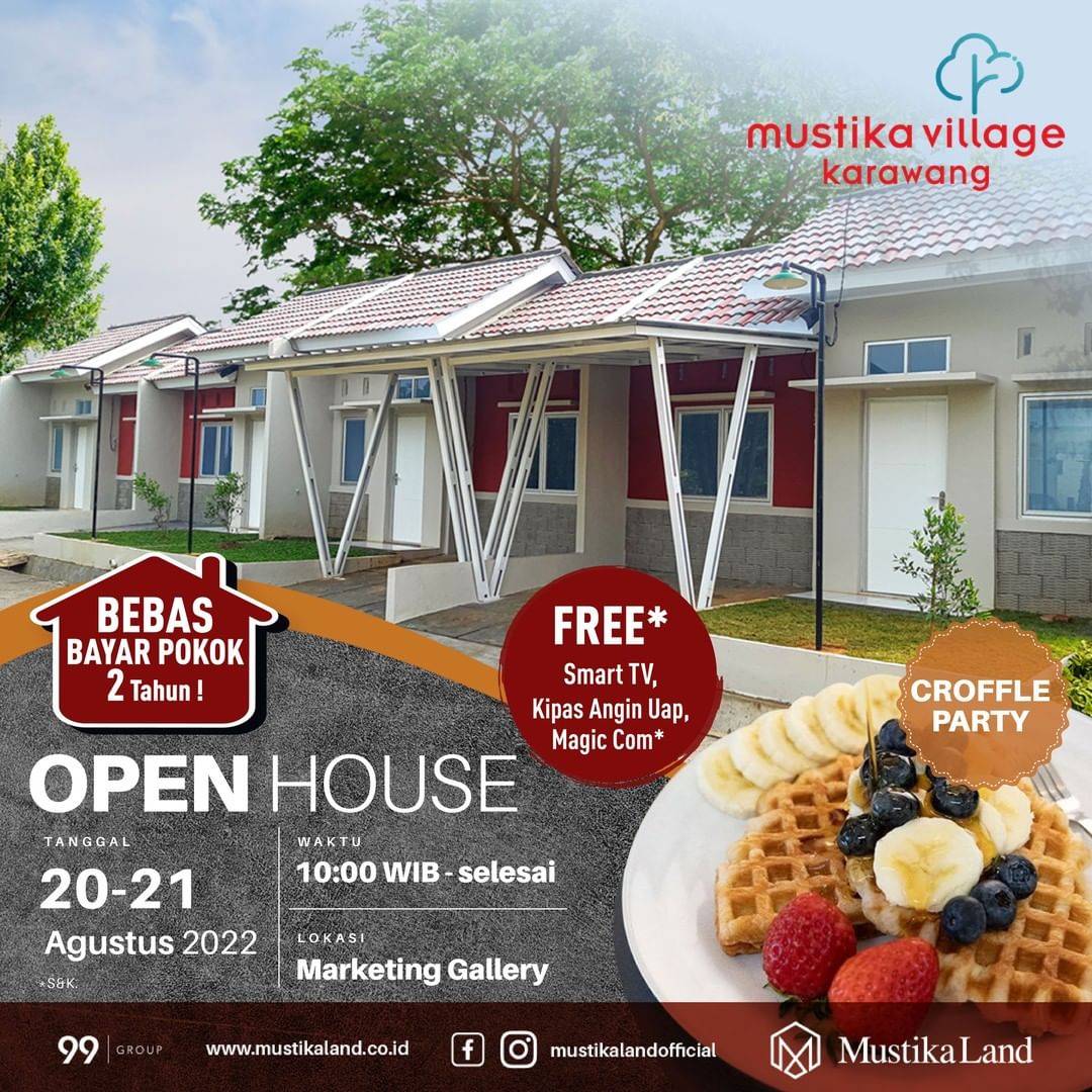 Open House Mustika Village Karawang Croffle Party 20 AGUSTUS 22 & 21 AGUSTUS 22