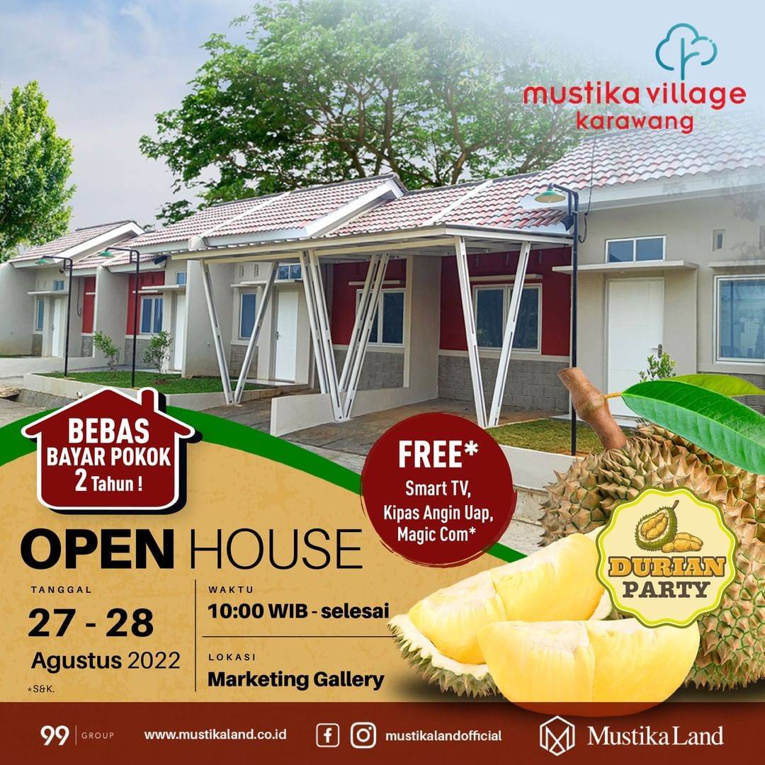 Open House Mustika Village Karawang Durian Party 27 AGUSTUS 22 & 28 AGUSTUS 22