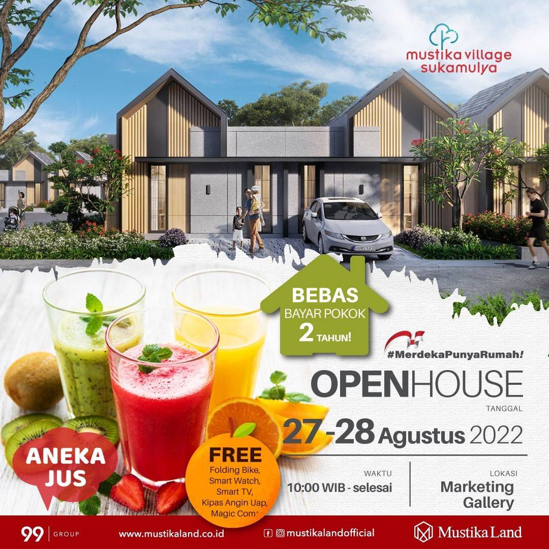 Open House Mustika Village Sukamulya Aneka Jus 27 AGUSTUS 22 & 28 AGUSTUS 22