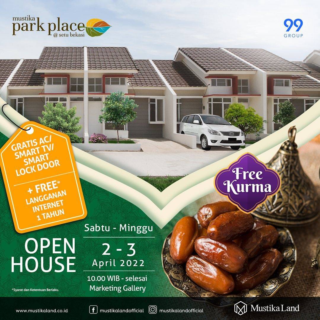 Open House Mustika Park Place Pesta Kurma 2 APRIL 22 & 3 APRIL 22