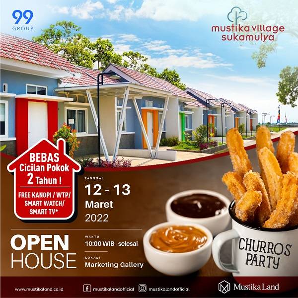 Open House Mustika Village Sukamulya Churros Party 12 MAR 22 & 13 MAR 22 Open House Mustika Village Sukamulya Churros Party 12 MAR 22 & 13 MAR 22