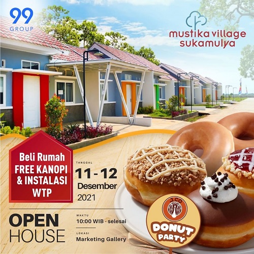 Open House Mustika Village Sukamulya Donut Party 11 DES 21 & 12 DES 21