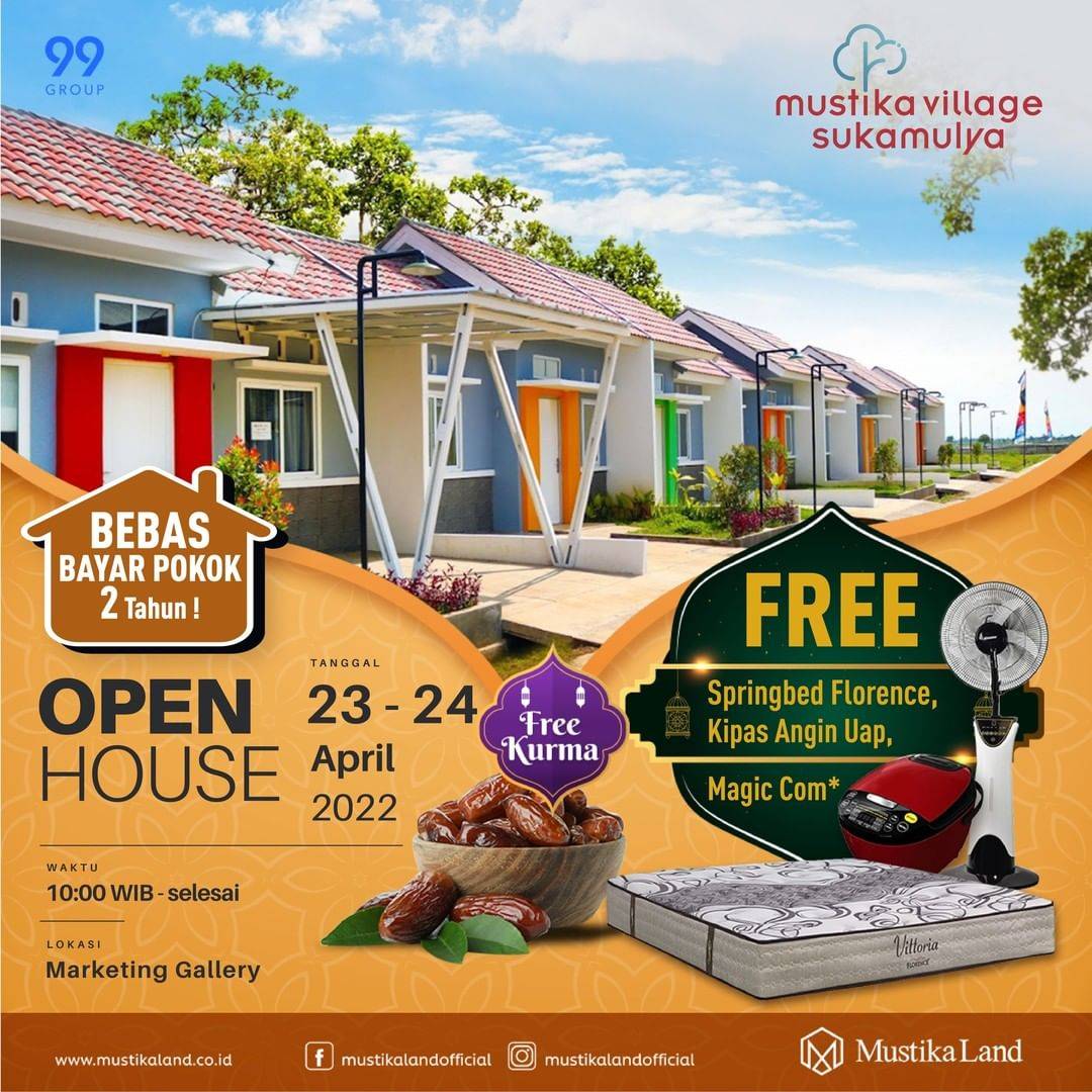 Open House Mustika Village Sukamulya Pesta Kurma 23 APRIL 22 & 24 APRIL 22