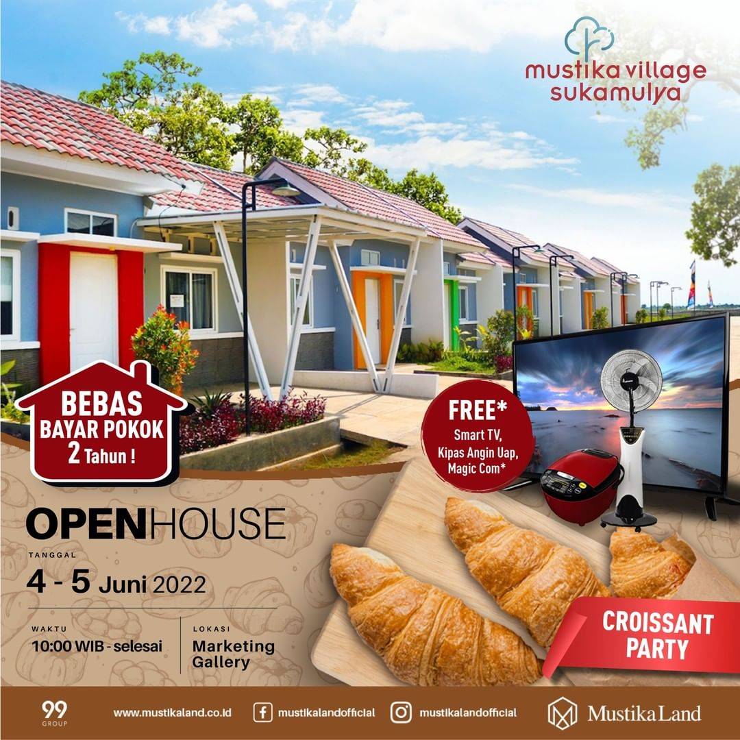 Open House Mustika Village Sukamulya Croissant Party 4 JUNI 22 & 5 JUNI 22