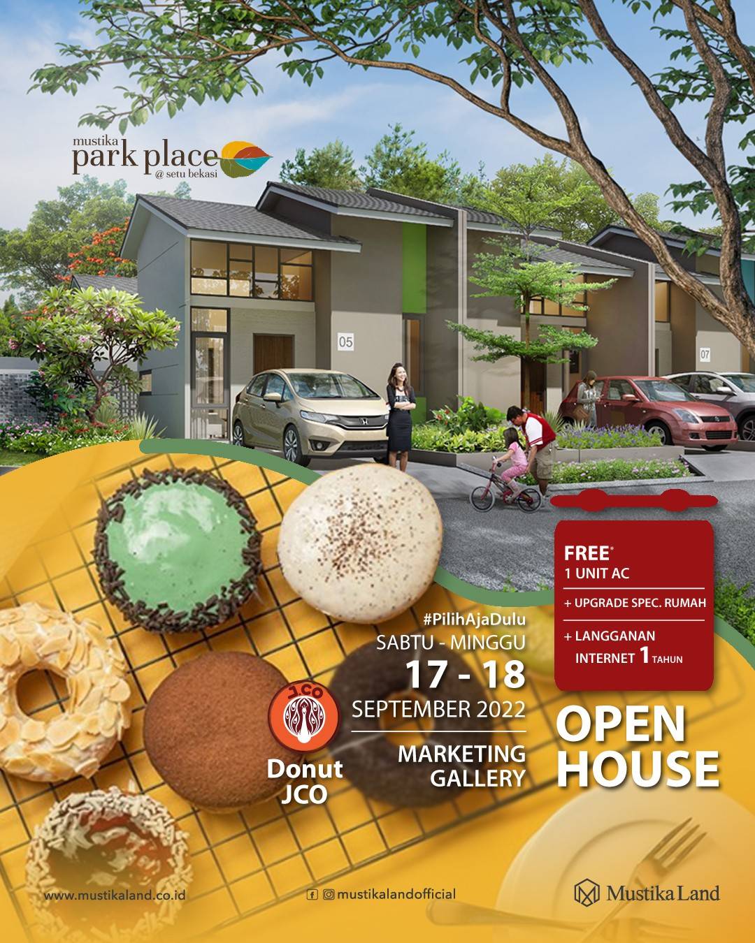 Open House Mustika Park Place JCO 17 SEPTEMBER 22 & 18 SEPTEMBER 22