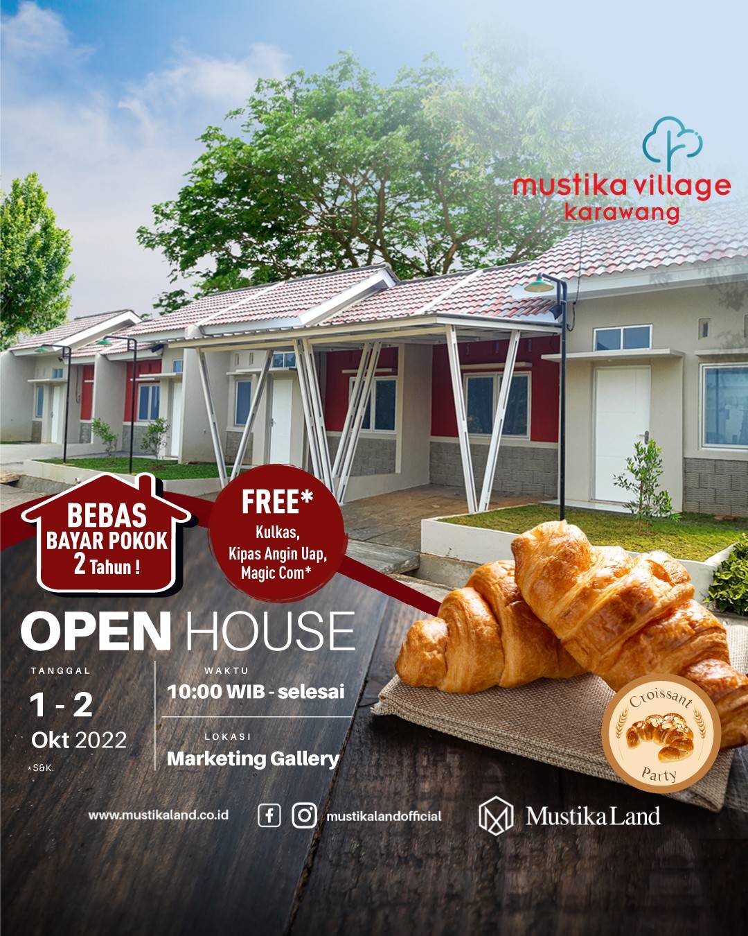 Open House Mustika Village Karawang Croissant Party 1 OKTOBER 22 & 2 OKTOBER 22