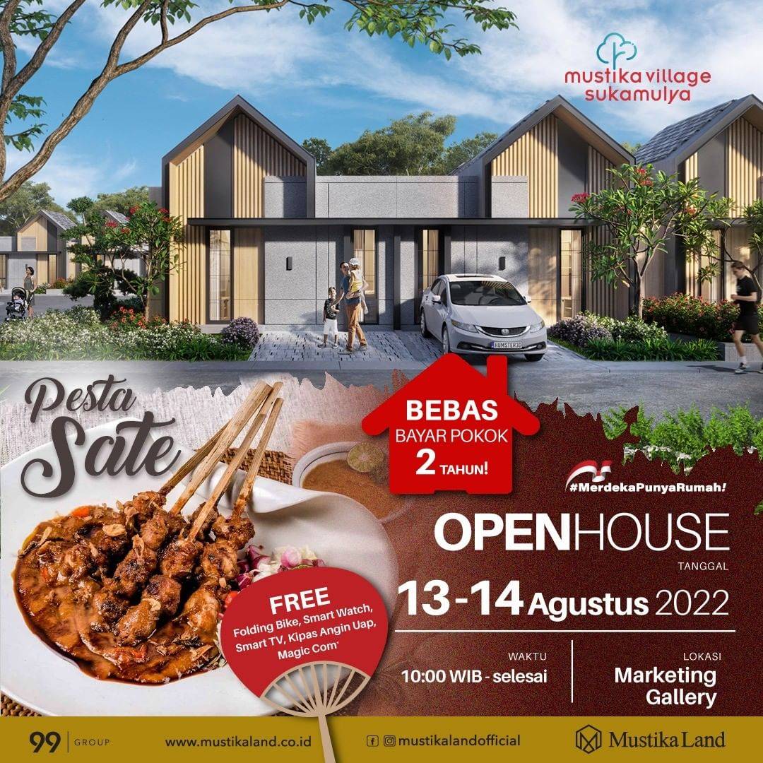 Open House Mustika Village Sukamulya Pesta Sate 13 AGUSTUS 22 & 14 AGUSTUS 22