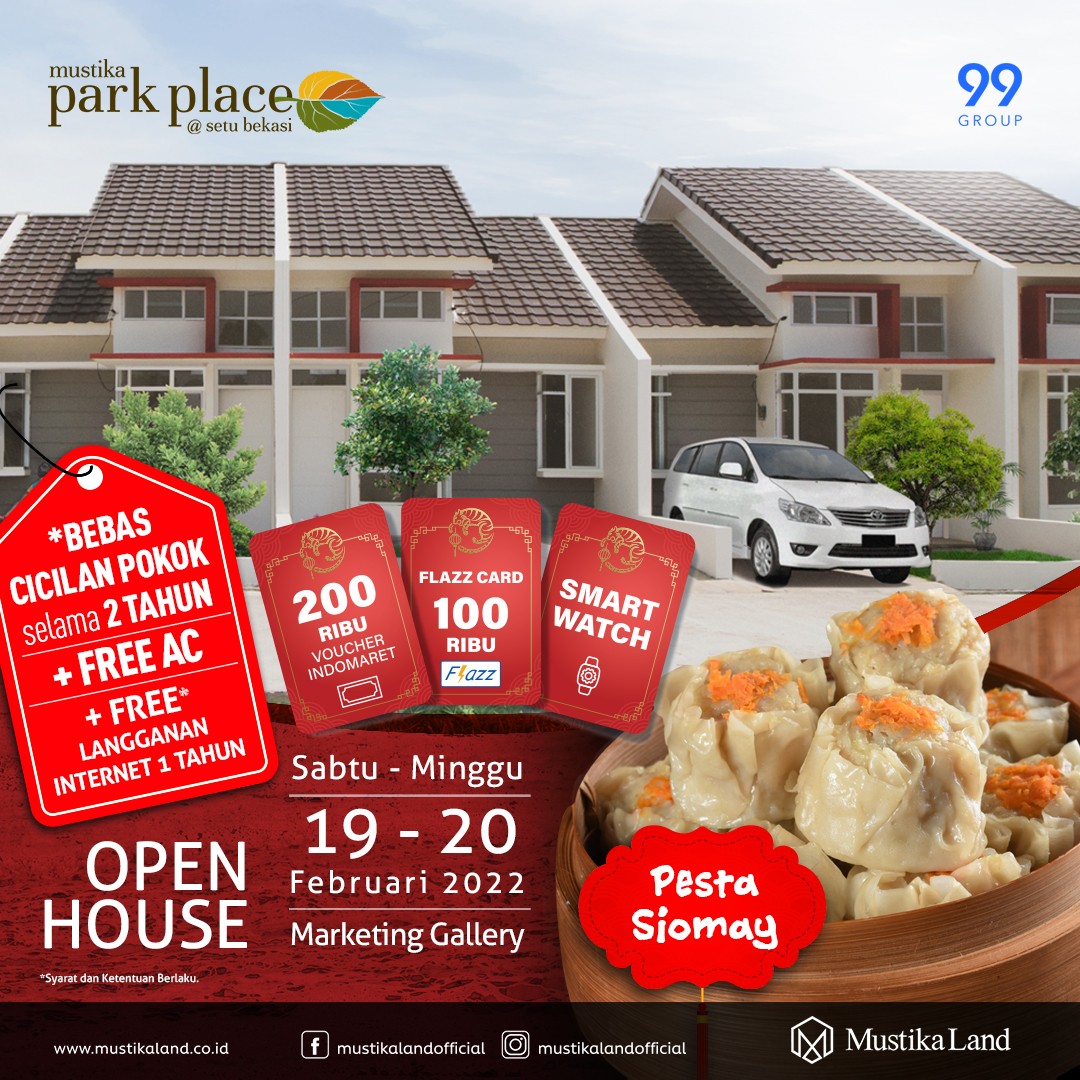 Open House Mustika Park Place Lucky Angpao + Makan Siomay 19 FEB 22 & 20 FEB 22